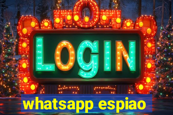 whatsapp espiao